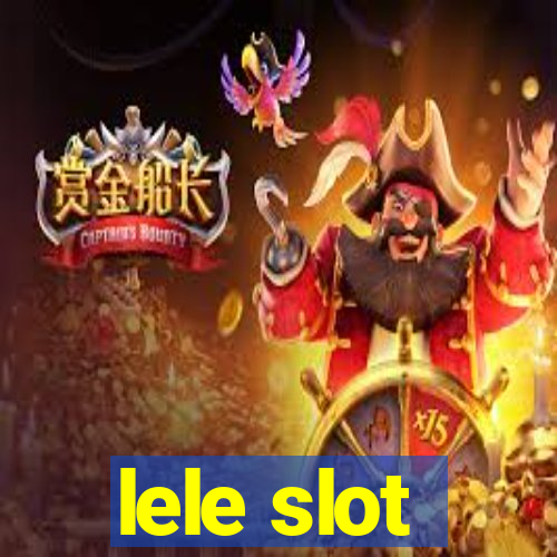 lele slot