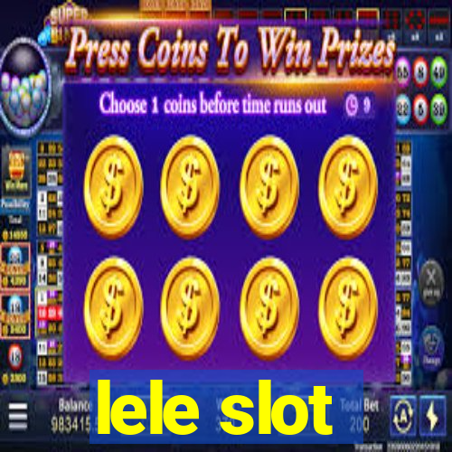 lele slot