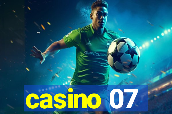 casino 07