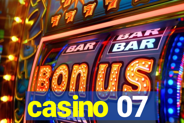 casino 07