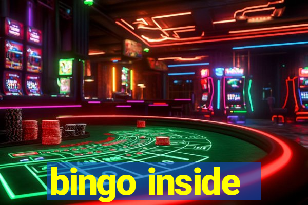 bingo inside