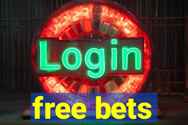 free bets