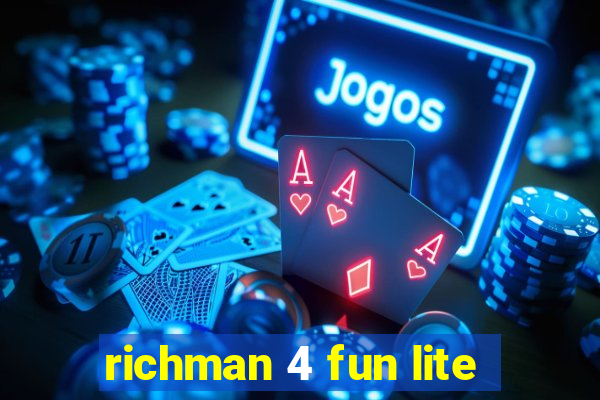 richman 4 fun lite