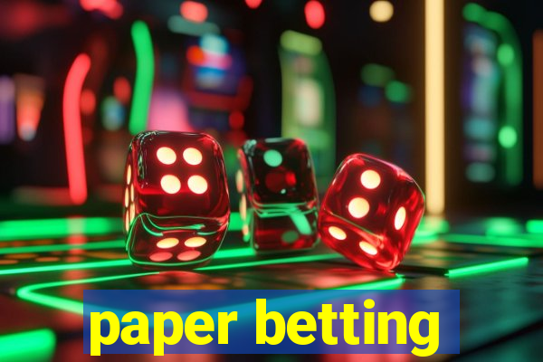 paper betting