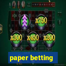 paper betting