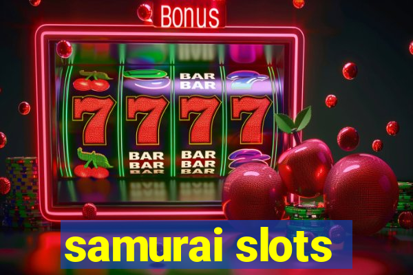 samurai slots