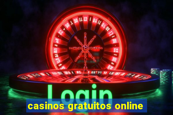 casinos gratuitos online