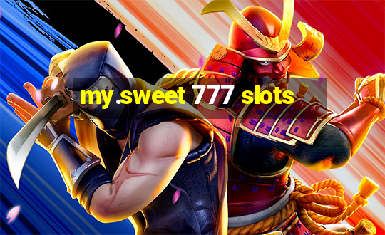 my.sweet 777 slots