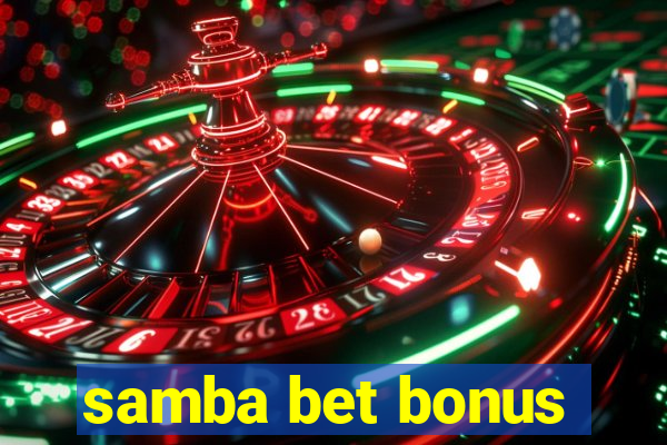 samba bet bonus