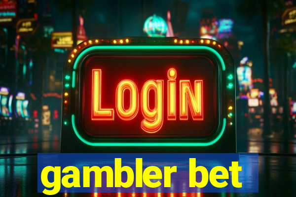 gambler bet