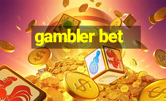 gambler bet