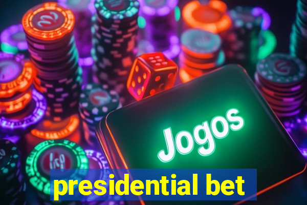 presidential bet