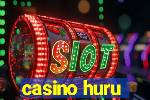 casino huru