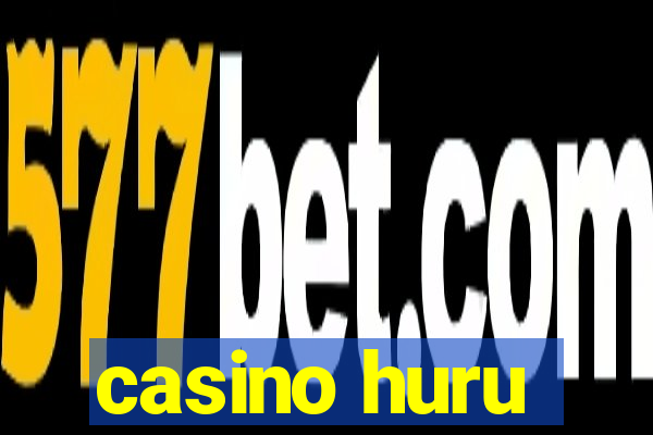 casino huru