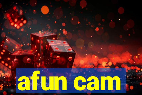 afun cam