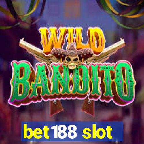 bet188 slot