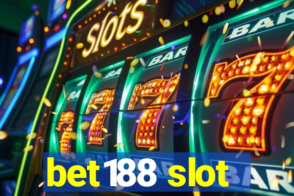 bet188 slot