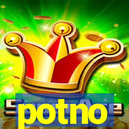 potno