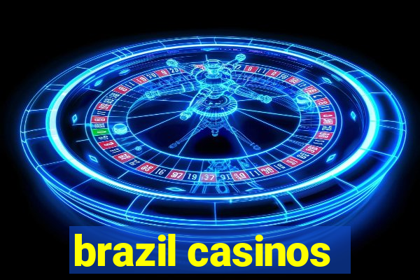 brazil casinos