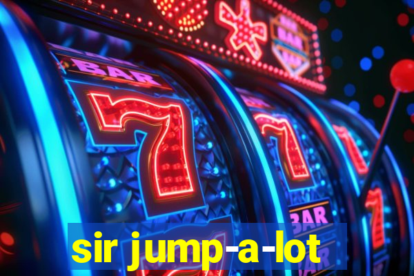 sir jump-a-lot