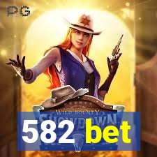 582 bet