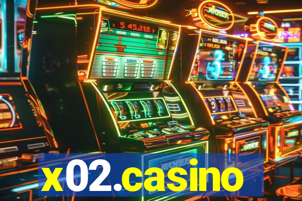 x02.casino