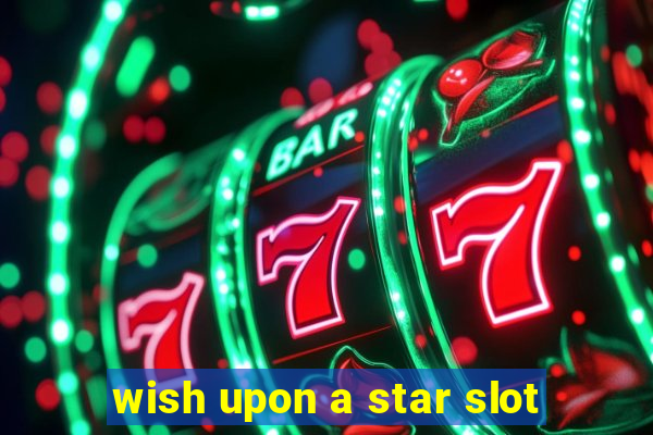 wish upon a star slot