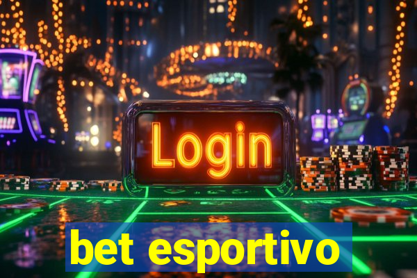 bet esportivo