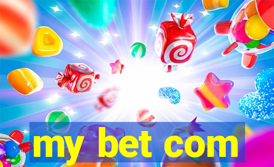 my bet com