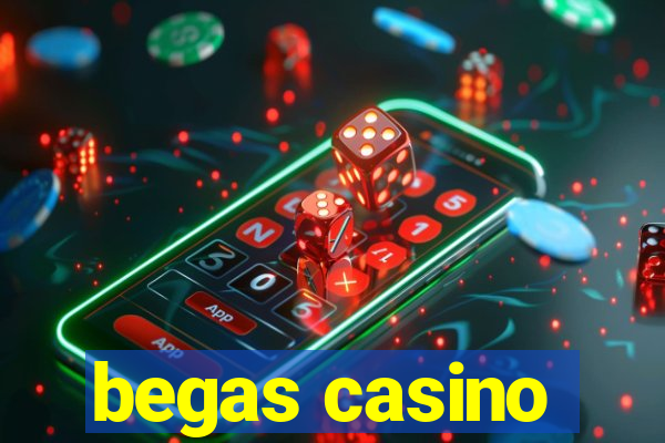 begas casino