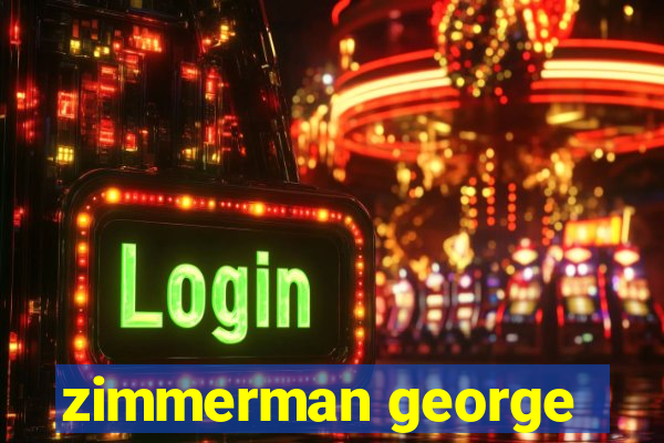 zimmerman george