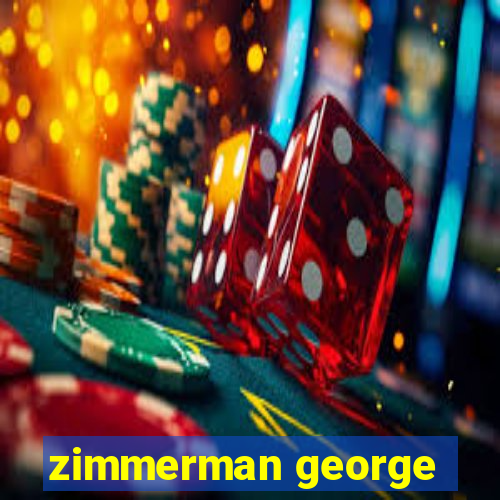 zimmerman george