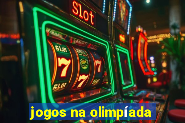 jogos na olimpíada