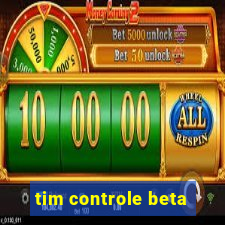 tim controle beta