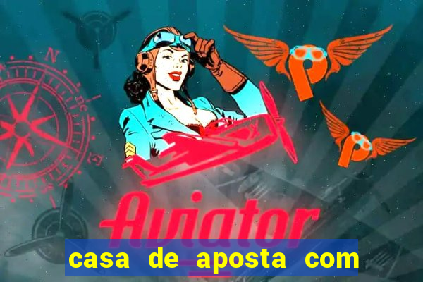 casa de aposta com pagamento antecipado