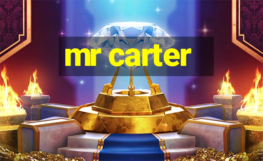 mr carter