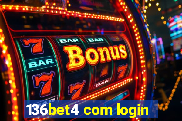 136bet4 com login