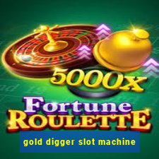 gold digger slot machine