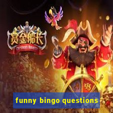 funny bingo questions