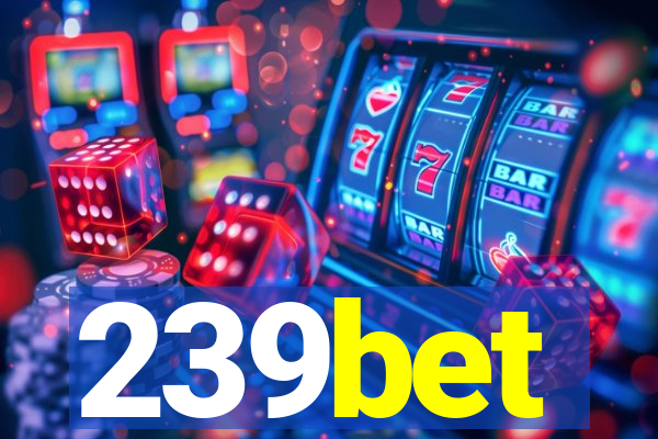 239bet