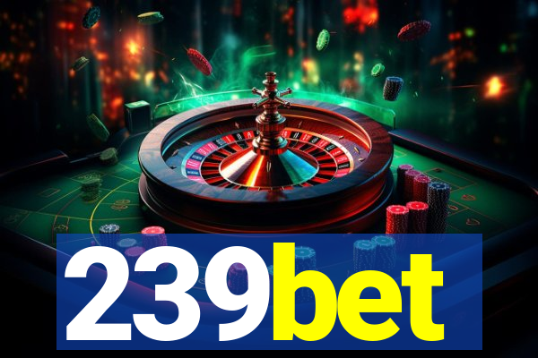 239bet