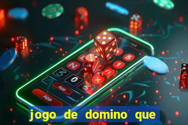 jogo de domino que ganha dinheiro