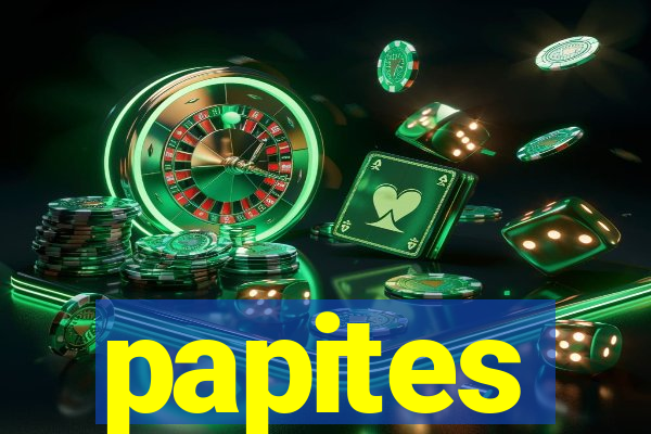 papites