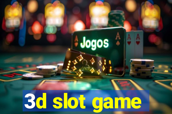 3d slot game