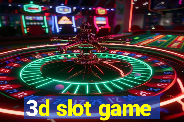 3d slot game