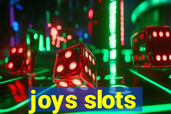 joys slots