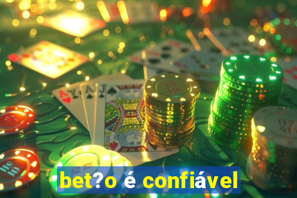 bet?o é confiável