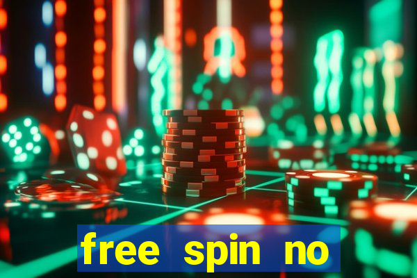 free spin no deposit casino