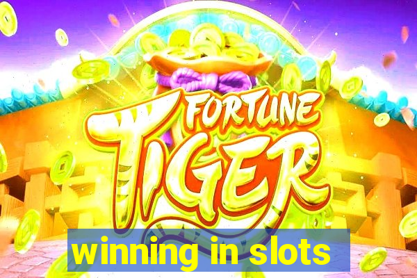 winning in slots