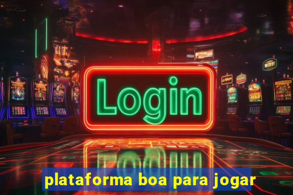 plataforma boa para jogar